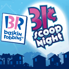 Baskin Robbins 31 cent scoop night